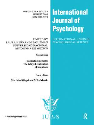 Prospective Memory: The Delayed Realization of Intentions: A Special Issue of the International Journal of Psychology de Matthias Kliegel