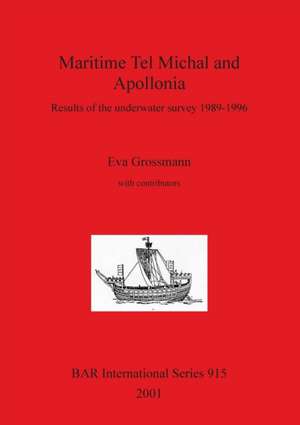 Maritime Tel Michal and Apollonia de Eva Grossmann