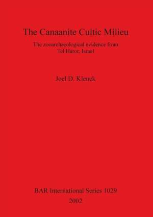 The Canaanite Cultic Milieu de Joel D. Klenck