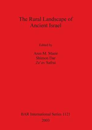 The Rural Landscape of Ancient Israel: Archaic Greeks in the Italic Hinterland