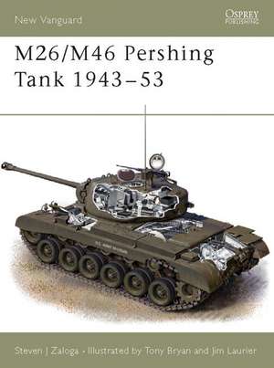 M26/M46 Pershing Tank 1943 53: Infantry de Steven J. Zaloga