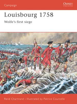 Louisbourg 1758: Wolfe’s first siege de René Chartrand