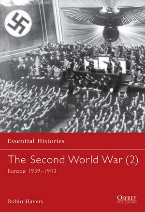 The Second World War (2): Europe 1939–1943 de Robin Havers