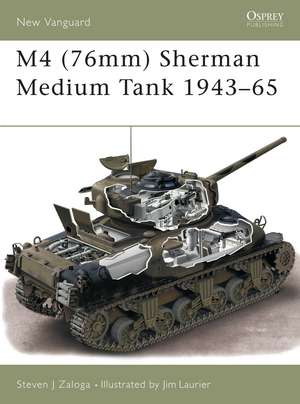 M4 (76mm) Sherman Medium Tank 1943–65 de Steven J. Zaloga