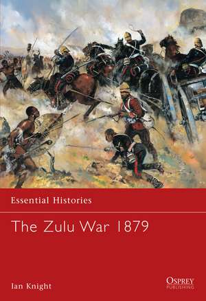 The Zulu War 1879 de Ian Knight