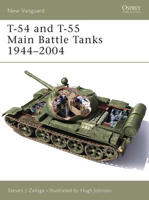 T-54 and T-55 Main Battle Tanks 1944–2004 de Steven J. Zaloga