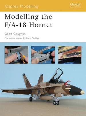 Modelling the F/A-18 Hornet de Geoff Coughlin