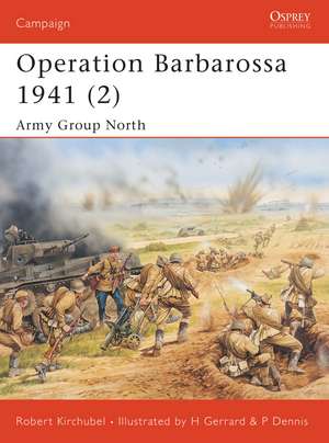 Operation Barbarossa 1941 (2): Army Group North de Robert Kirchubel