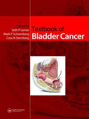 Textbook of Bladder Cancer de Seth P. Lerner