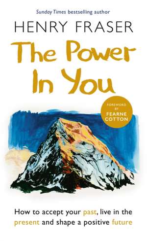 The Power in You de Henry Fraser