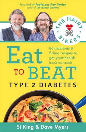 The Hairy Bikers Eat to Beat Type 2 Diabetes de Hairy Bikers