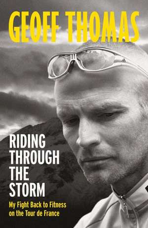 Riding Through The Storm de Geoff Thomas