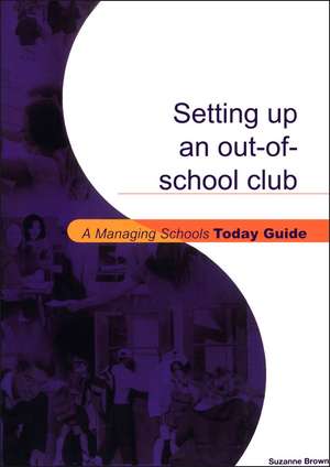 Setting Up an Out-of-School Club de Suzanne Brown