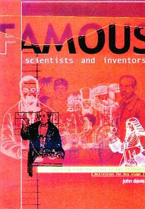 FAMOUS SCIENTISTS AND INVENTORS de John. Davis