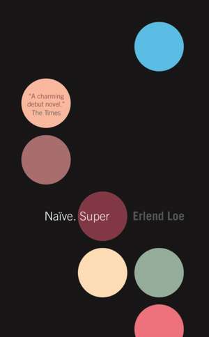 Naive. Super: Memoirs of a Young Lighthouse Keeper de Erlend Loe