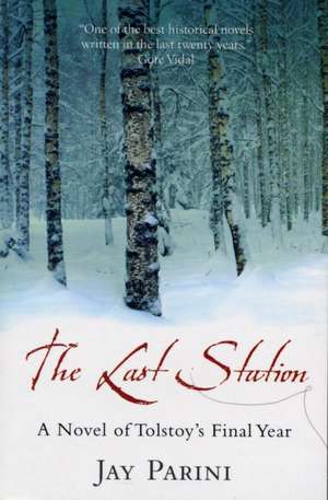 The Last Station de Jay Parini