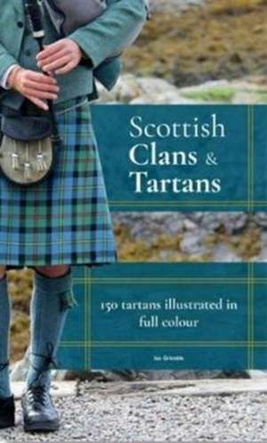 Scottish Clans & Tartans de Ian Grimble