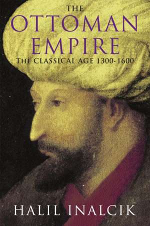 The Ottoman Empire de Halil Inalcik