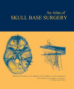 Atlas of Skull Base Surgery de Donlin M. Long