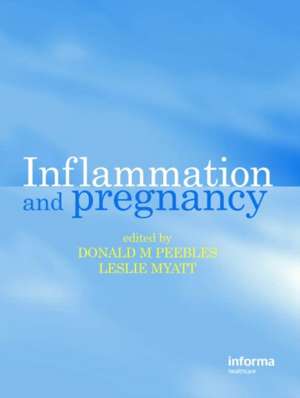 Inflammation and Pregnancy de Donald M. Peebles