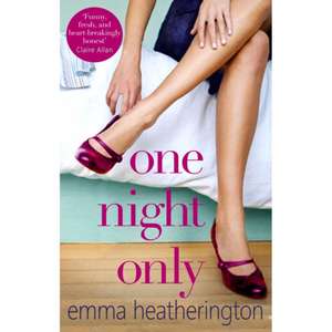 One Night Only de Emma Heatherington