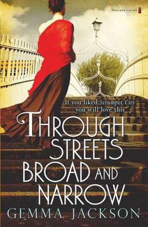 Through Streets Broad And Narrow de Gemma Jackson