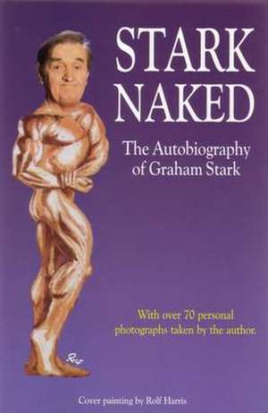 Stark Naked de Graham R. R. Stark