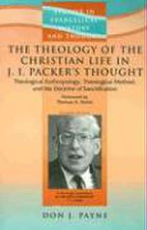 The Theology of the Christian Life in J.I. Packer's Thought