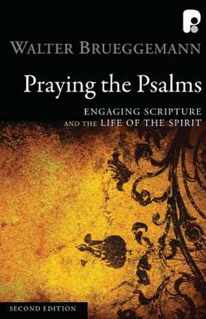 Praying the Psalms de Walter Brueggemann