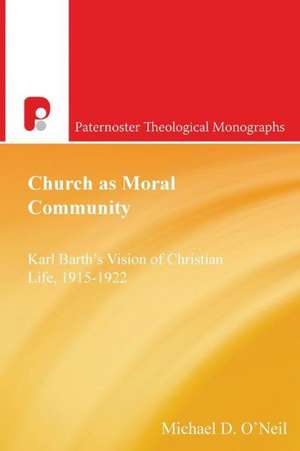 Church as Moral Community de Michael D. O'Neil