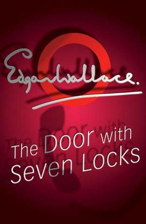 The Door with Seven Locks de Edgar Wallace