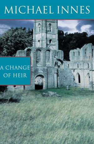 A Change Of Heir de Michael Innes