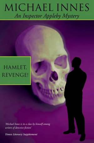 Hamlet, Revenge! de Michael Innes