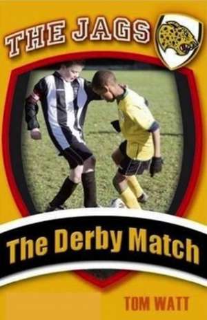 The Derby Match de Tom Watt