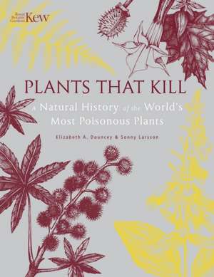 Plants That Kill de Elizabeth Dauncey
