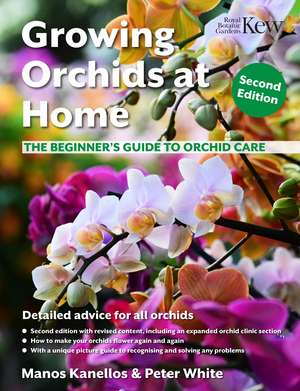 Growing Orchids at Home: The Beginner’s Guide to Orchid Care de Manos Kanellos