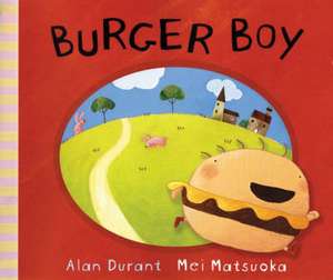 Burger Boy de Alan Durant