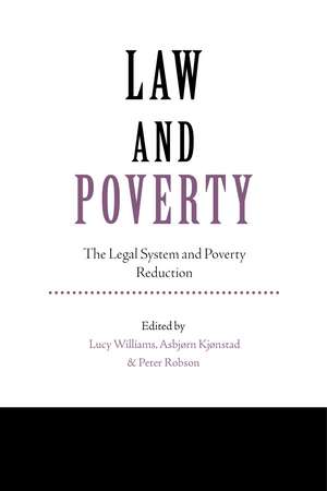 Law and Poverty: The Legal System and Poverty Reduction de Lucy Williams