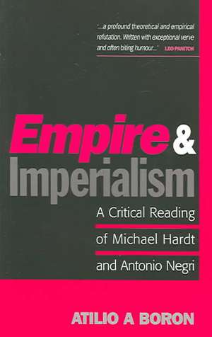 'Empire' and Imperialism: A Critical Reading of Michael Hardt and Antonio Negri de Atilio A. Boron