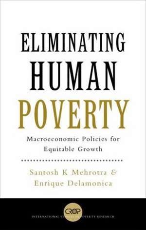 Mehrotra, S: Eliminating Human Poverty de Santosh Mehrotra