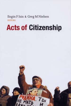 Acts of Citizenship de Engin F. Isin