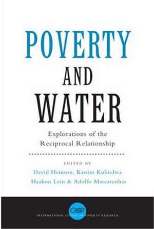 Poverty and Water: Explorations of the Reciprocal Relationship de David Hemson