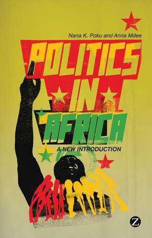 Politics in Africa: A New Introduction de Nana K. Poku