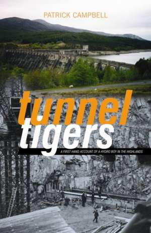 Tunnel Tigers de Patrick Campbell