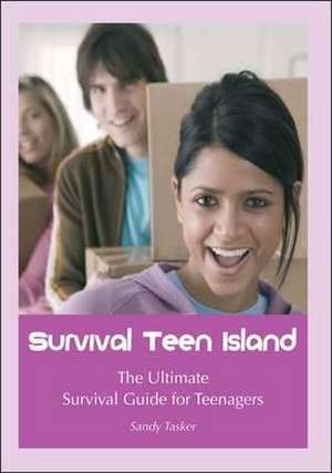 Survival Teen Island de Sandy Tasker