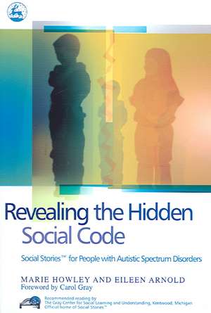 Revealing the Hidden Social Code de Marie Howley