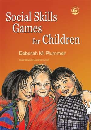 Social Skills Games for Children de Deborah M. Plummer