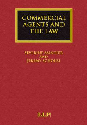 Commercial Agents and the Law de Séverine Saintier