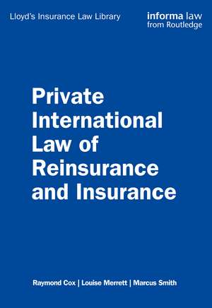 Private International Law of Reinsurance and Insurance de Raymond Cox