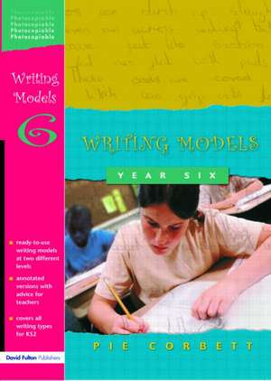 Writing Models Year 6 de Pie Corbett